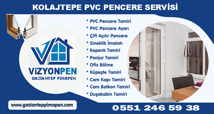 Kolajtepe PVC Pencere Servisi